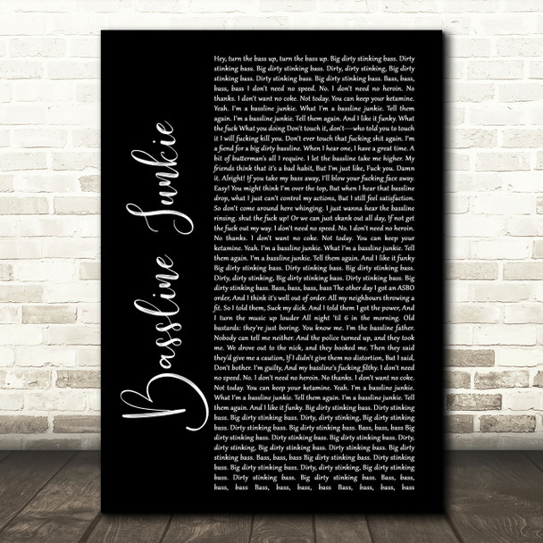 Dizzee Rascal Bassline Junkie Black Script Song Lyric Quote Print