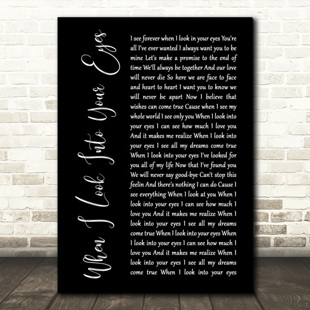 Firehouse When I Look Into Your Eyes Black Script Song Lyric Quote Print