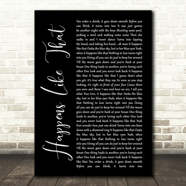 Granger Smith Happens Like That Black Script Song Lyric Quote Print