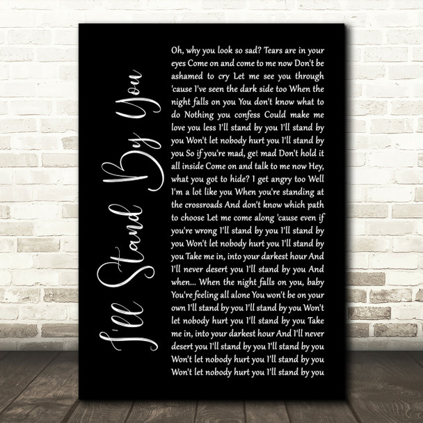 The Pretenders I'll Stand By You Black Script Song Lyric Quote Print
