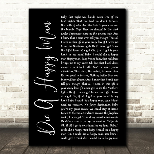 Thomas Rhett Die A Happy Man Black Script Song Lyric Quote Print