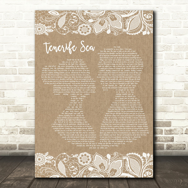 Ed Sheeran Tenerife Sea Burlap & Lace Song Lyric Quote Print Ed Sheeran Tenerife Sea Burlap & Lace Song Lyric Quote Print