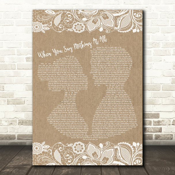 Ronan Keating When You Say Nothing At All Burlap & Lace Song Lyric Quote Print