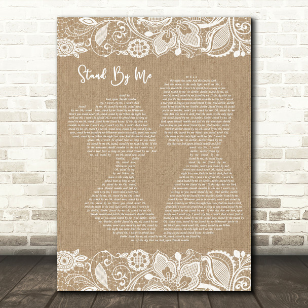 Stand By Me Ben E King Burlap & Lace Song Lyric Quote Print