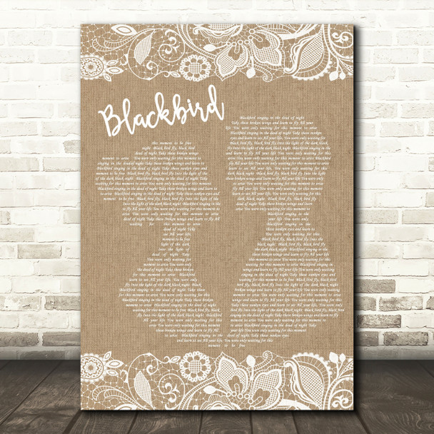 The Beatles Blackbird Burlap & Lace Song Lyric Quote Print