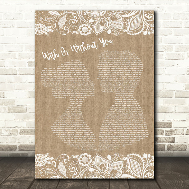 U2 With Or Without You Burlap & Lace Song Lyric Quote Print