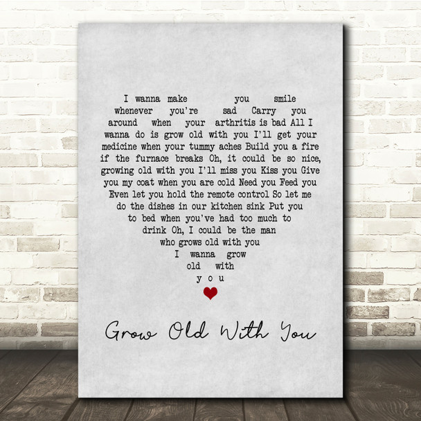 Adam Sandler Grow Old With You Grey Heart Song Lyric Quote Print