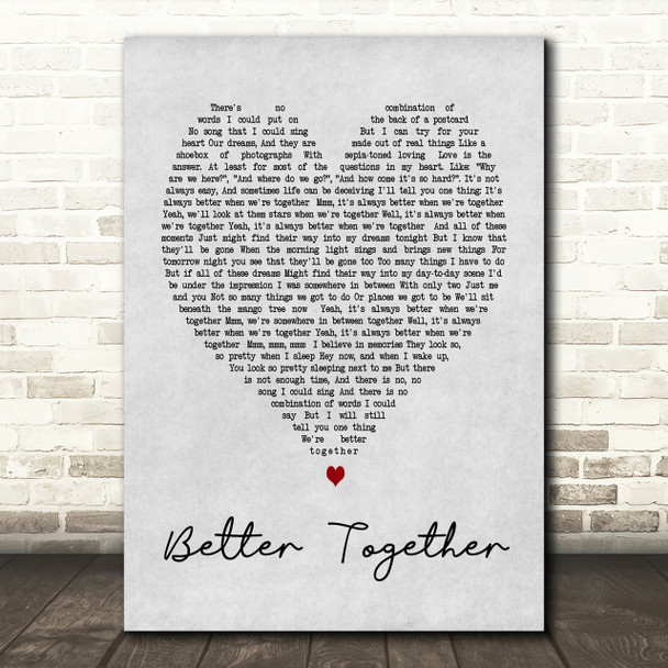 Better Together Jack Johnson Grey Heart Song Lyric Quote Print