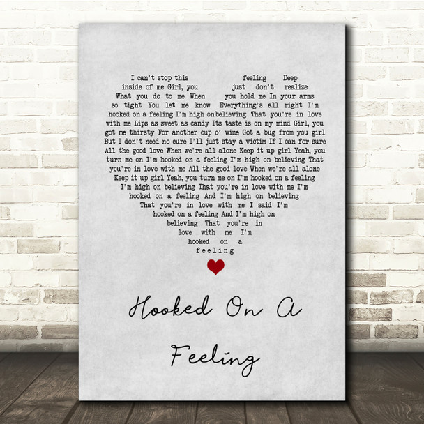 Blue Swede Hooked On A Feeling Grey Heart Song Lyric Quote Print