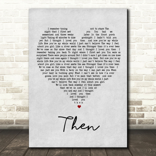 Brad Paisley Then Grey Heart Song Lyric Quote Print