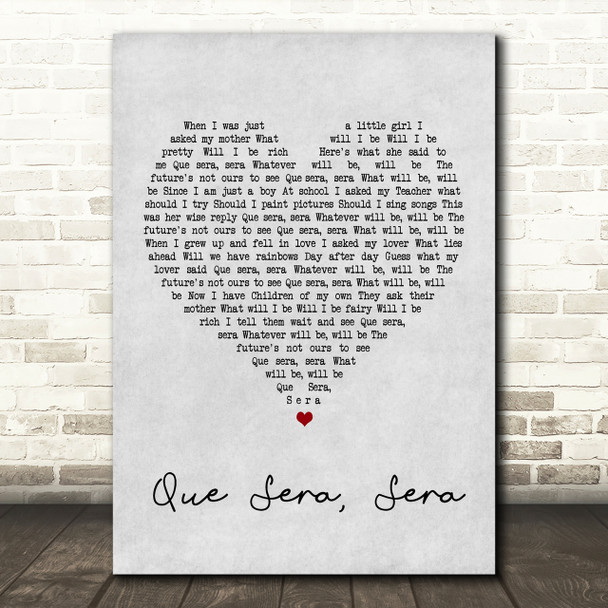 Doris Day Que Sera, Sera Grey Heart Song Lyric Quote Print