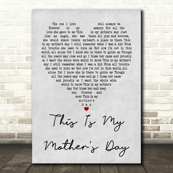 Dorothy Squires This Is My Mother's Day Grey Heart Song Lyric Quote Print