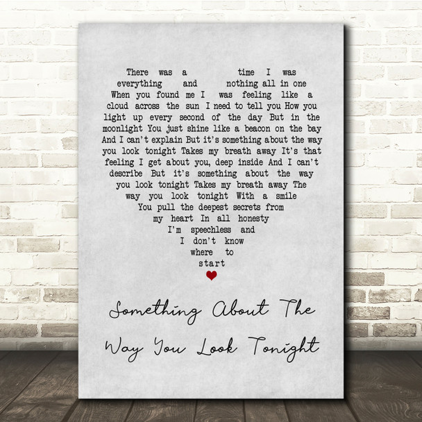 Elton John Something About The Way You Look Tonight Grey Heart Song Lyric Print