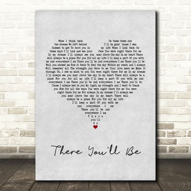 Faith Hill There You'll Be Grey Heart Song Lyric Quote Print
