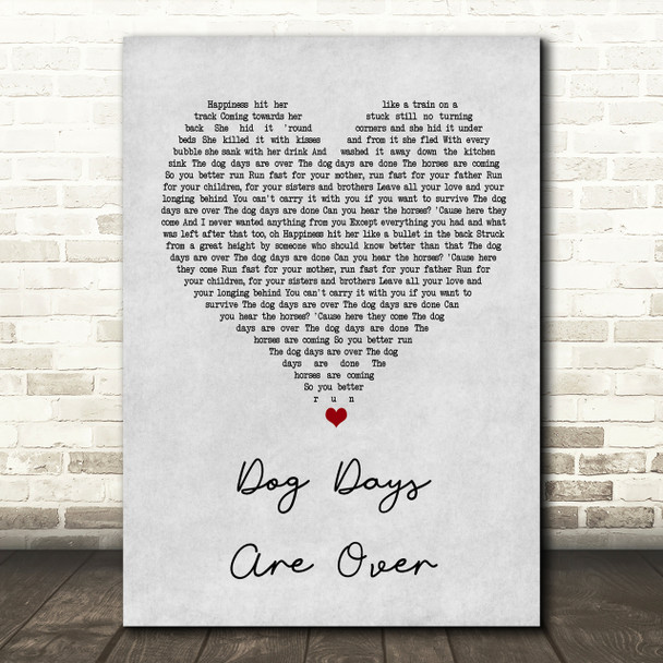 Florence + The Machine Dog Days Are Over Grey Heart Song Lyric Quote Print