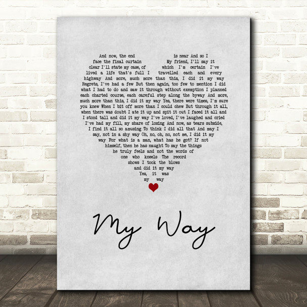 Frank Sinatra My Way Grey Heart Song Lyric Quote Print