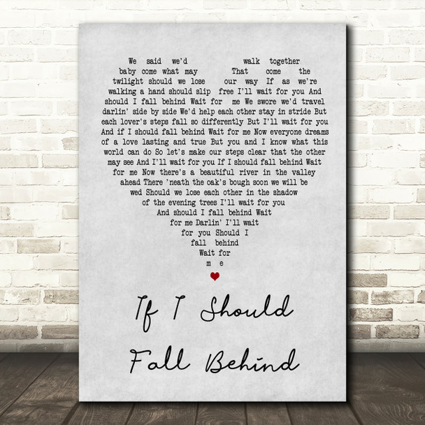 If I Should Fall Behind Grey Heart Song Lyric Quote Print