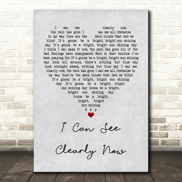 Johnny Nash I Can See Clearly Now Grey Heart Song Lyric Quote Print