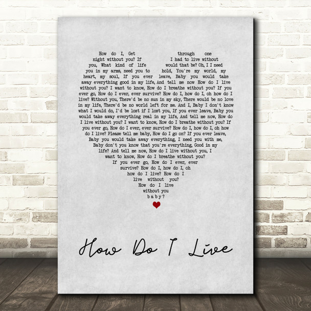 LeAnn Rimes How Do I Live Grey Heart Song Lyric Quote Print