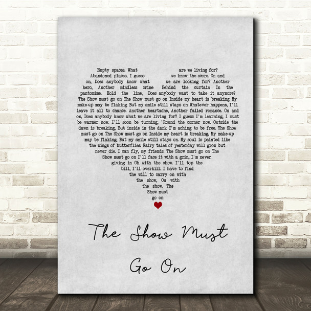 Queen The Show Must Go On Grey Heart Song Lyric Quote Print