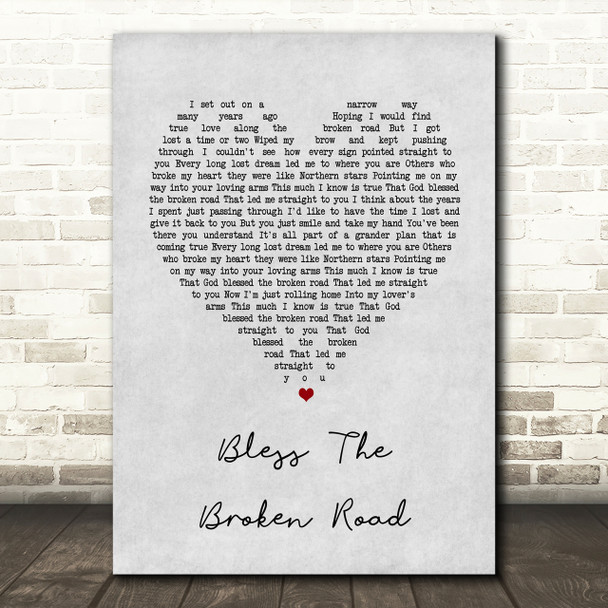 Rascal Flatts Bless The Broken Road Grey Heart Song Lyric Quote Print