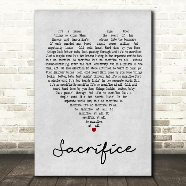 Sacrifice Elton John Grey Heart Song Lyric Quote Print