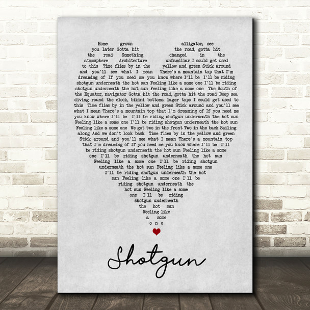 Shotgun George Ezra Grey Heart Song Lyric Quote Print