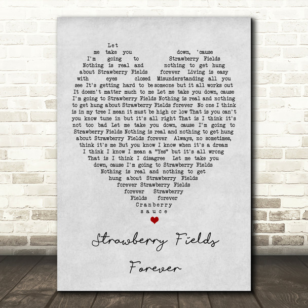 Strawberry Fields Forever The Beatles Grey Heart Song Lyric Quote Print