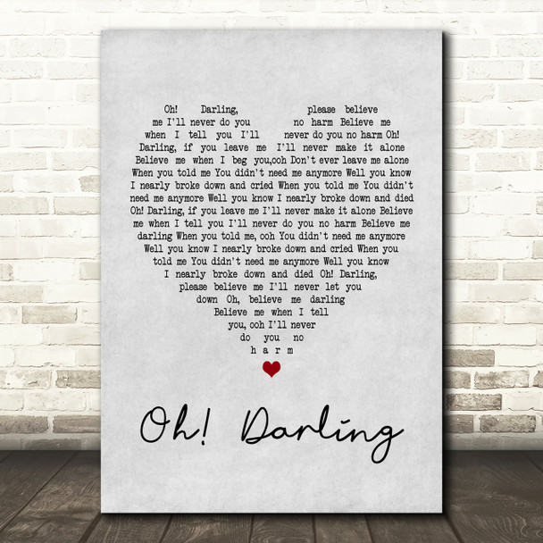 The Beatles Oh! Darling Grey Heart Song Lyric Quote Print