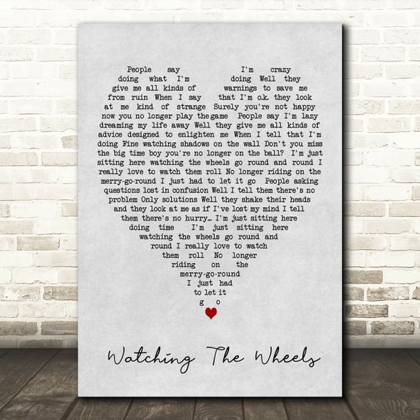 Watching The Wheels John Lennon Grey Heart Song Lyric Quote Print