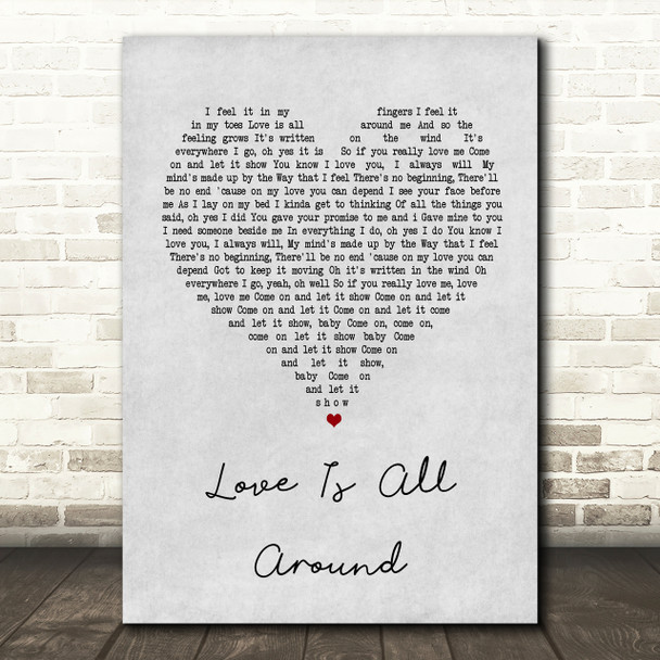 Wet Wet Wet Love Is All Around Grey Heart Song Lyric Quote Print