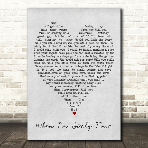 When I'm Sixty Four The Beatles Grey Heart Song Lyric Quote Print