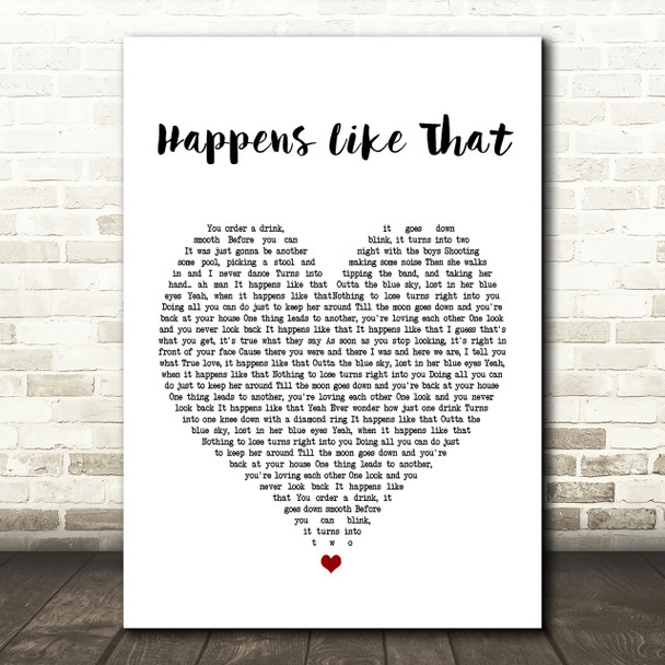 Granger Smith Happens Like That Heart Song Lyric Quote Print