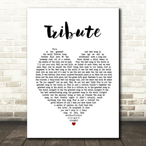 Tenacious D Tribute Heart Song Lyric Quote Print