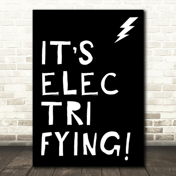 Black Grease It's Electrifying Song Lyric Quote Print