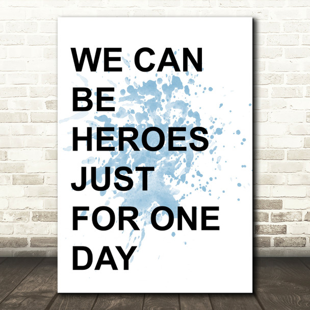 Blue David Bowie Heroes Song Lyric Quote Print