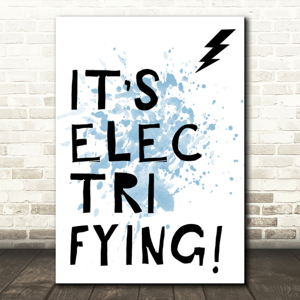 Blue Grease It's Electrifying Song Lyric Quote Print