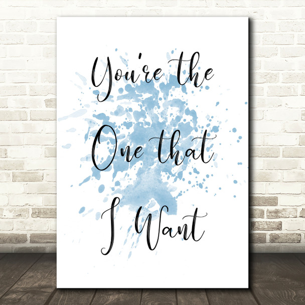 Blue Grease You're The One That I Want Song Lyric Quote Print