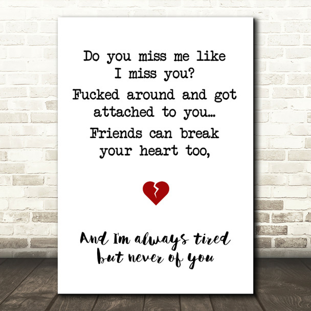 Olivia O'Brien Gnash I Hate You I Love You Break Heart Song Lyric Quote Print