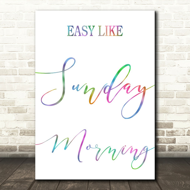 Rainbow Easy Like Sunday Morning Song Lyric Quote Print