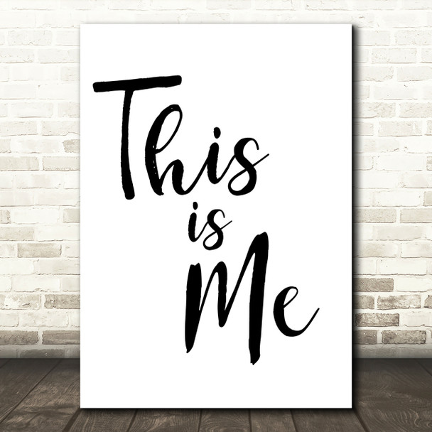 The Greatest Showman This Is Me Song Lyric Quote Print