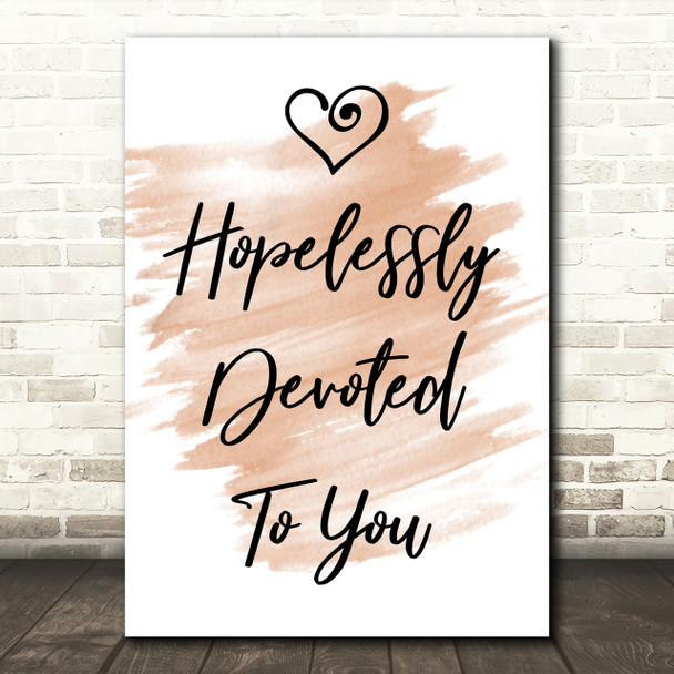 Watercolour Hopelessly Devoted To You Grease Song Lyric Quote Print