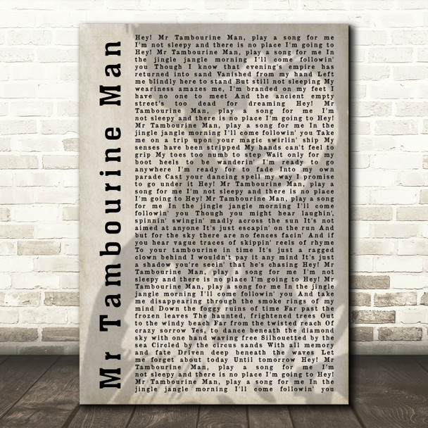 Bob Dylan Mr Tambourine Man Shadow Song Lyric Quote Print