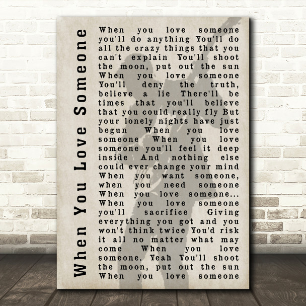 Bryan Adams When You Love Someone Shadow Song Lyric Quote Print