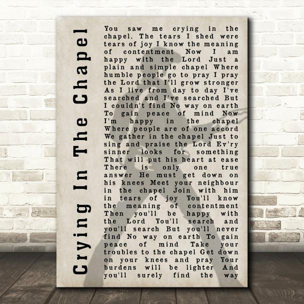 Elvis Presley Crying In The Chapel Pose Shadow Song Lyric Quote Print