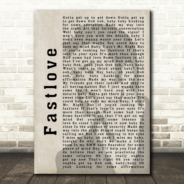 George Michael Fastlove Shadow Song Lyric Quote Print