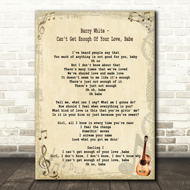 Barry White Can't Get Enough Of Your Love, Babe Song Lyric Quote Print