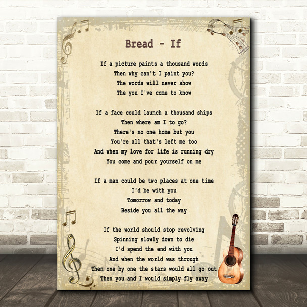 Bread If Song Lyric Quote Print