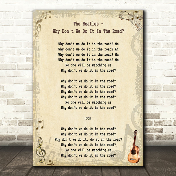 The Beatles Why Don't We Do It In The Road Song Lyric Quote Print