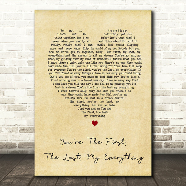 You're The First The Last My Everything Barry White Heart Song Lyric Print